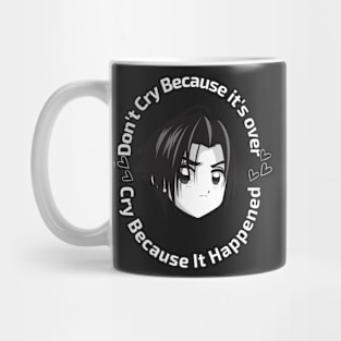 Don't Cry because it's over anime shirt Mug